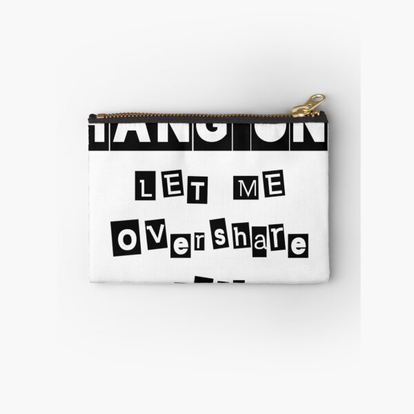 Item preview, Hang on let me  overshare this,Overthink,let me overthink this,hang on let me overthink this,worry,anxious  designed and sold by Yorino.