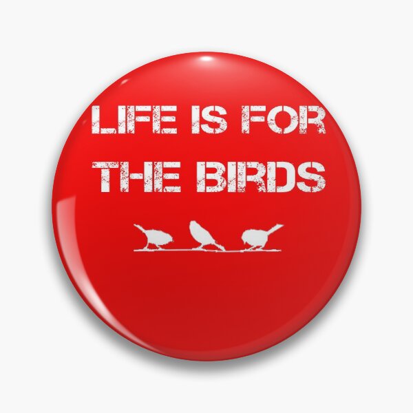 Item preview, Life is for the Birds gift designed and sold by rachidhaz.