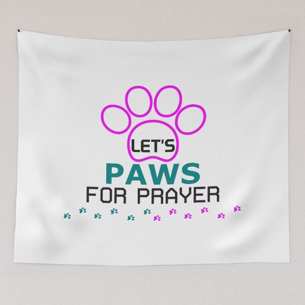 Item preview, LETS PAWS FOR PRAYER designed and sold by BuyAndWear.
