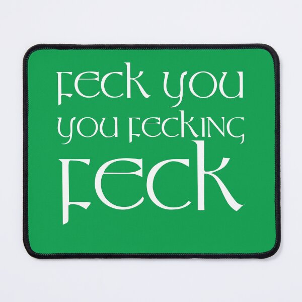 Item preview, Feck You, You Fecking Feck Emerald Green Background designed and sold by Fecking-Merch.