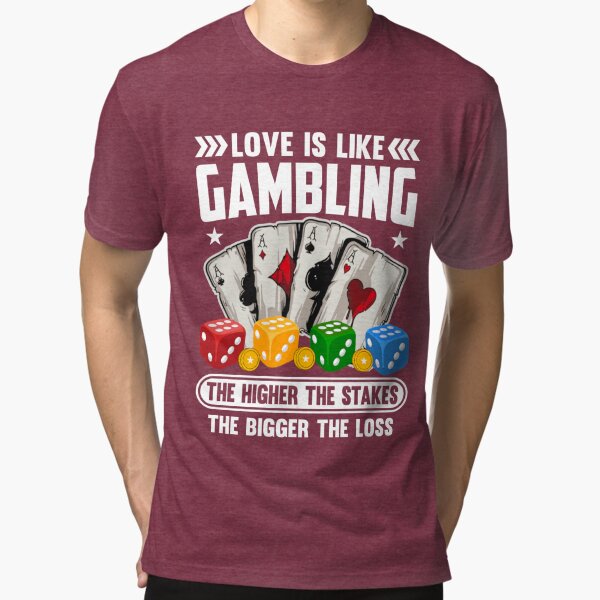 Gambling Shirt Redbubble T-Shirt Tri-blend Martina61 by | 