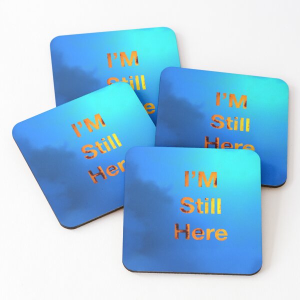 Item preview, I’m still here designed and sold by Joelartdesigns.