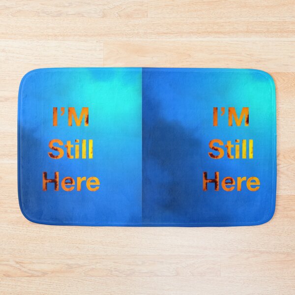 Item preview, I’m still here designed and sold by Joelartdesigns.