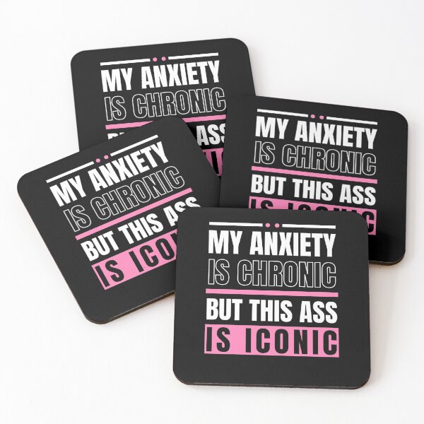 Item preview, My Anxiety is Chronic But This Ass Is Iconic Funny Sayings designed and sold by tshirtexpressiv.