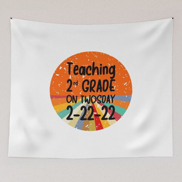 Item preview, Teaching 2nd Grade On Twosday 2-22-22 designed and sold by JanesCreations.