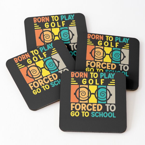 Item preview, Born To Play Golf Forced To Go To School designed and sold by AristoDesigner.