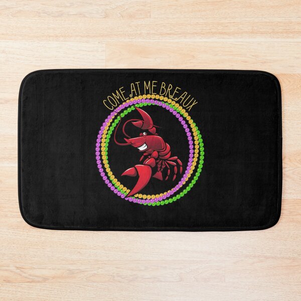 Item preview, Come at me Breaux | Funny Mardi Gras quotes designed and sold by HROC.