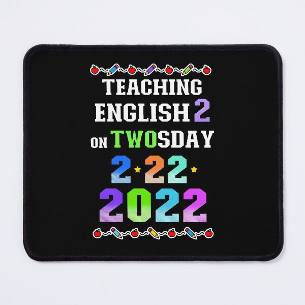 Item preview, Teaching English 2 on Twosday 2-22-22 February 22nd 2022 designed and sold by FlorenciaBliss.