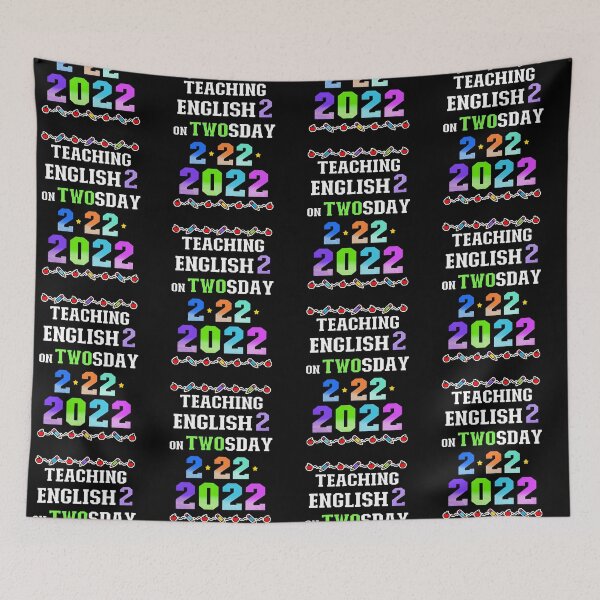 Item preview, Teaching English 2 on Twosday 2-22-22 February 22nd 2022 designed and sold by FlorenciaBliss.
