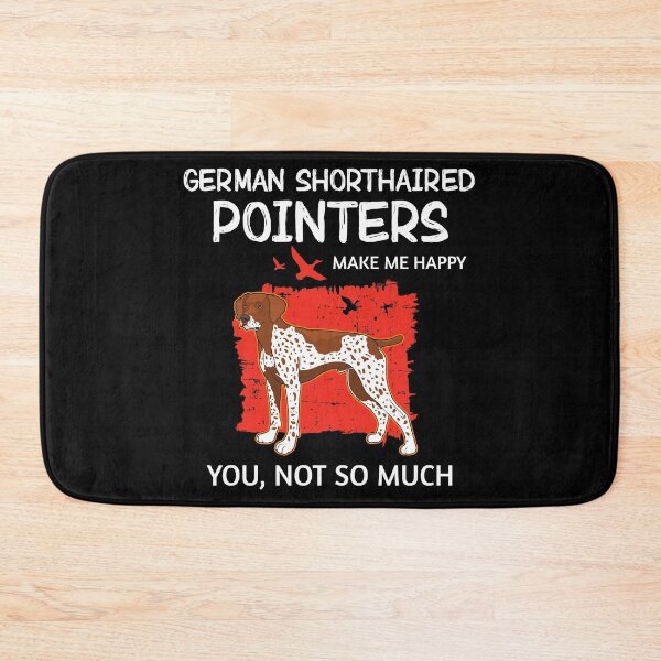 Item preview, German Shorthaired Pointers Make Me Happy GSP Dog Owner product designed and sold by jakehughes2015.