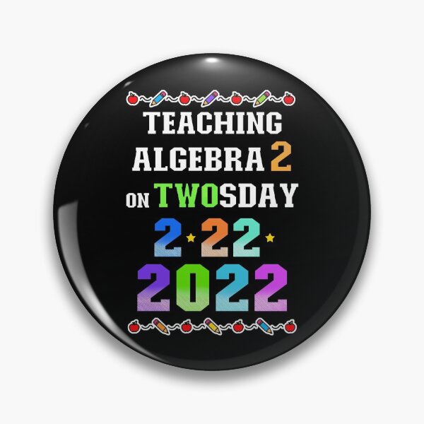 Item preview, Teaching Algebra 2 on Twosday 2-22-22 February 22nd 2022 designed and sold by FlorenciaBliss.