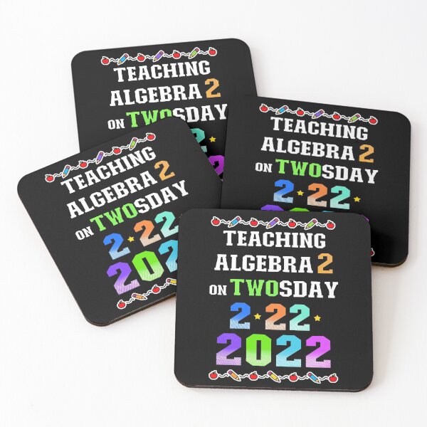 Item preview, Teaching Algebra 2 on Twosday 2-22-22 February 22nd 2022 designed and sold by FlorenciaBliss.