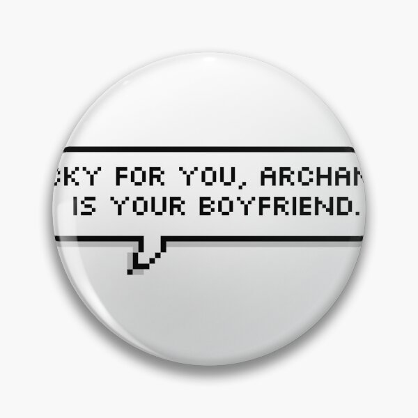 Item preview, Lucky for you, Archangel is your boyfriend - Mass Effect 2 designed and sold by wordsonwords.