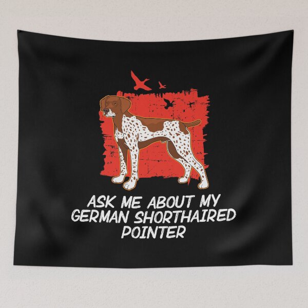 Item preview, Dog Owner Ask Me About My German Shorthaired Pointers GSP design designed and sold by jakehughes2015.