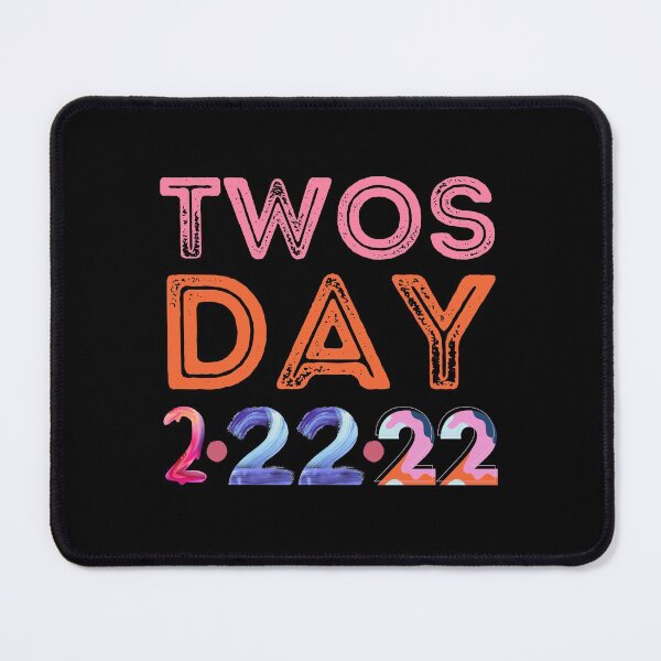Item preview, TWOSDAY- Happy Twos Day, Tuesday February 22, 2022 designed and sold by Designs By YL.