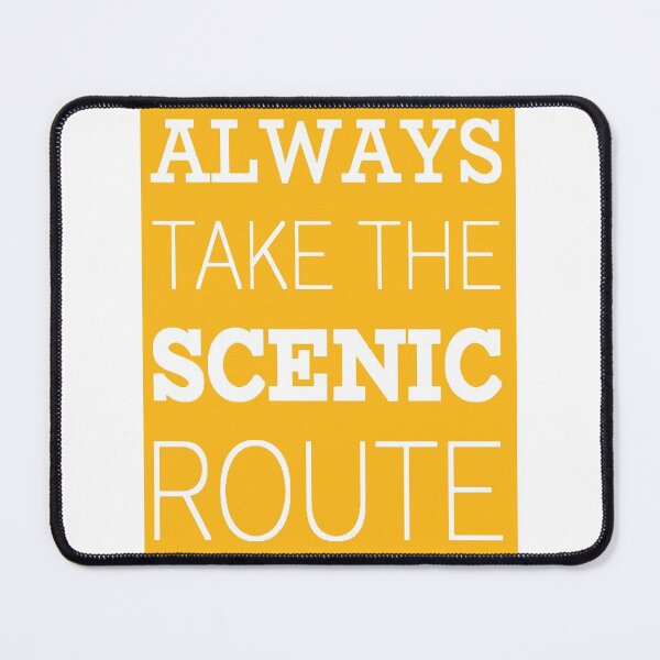 Item preview, Always Take The Scenic Route designed and sold by NoemiDonaldson.