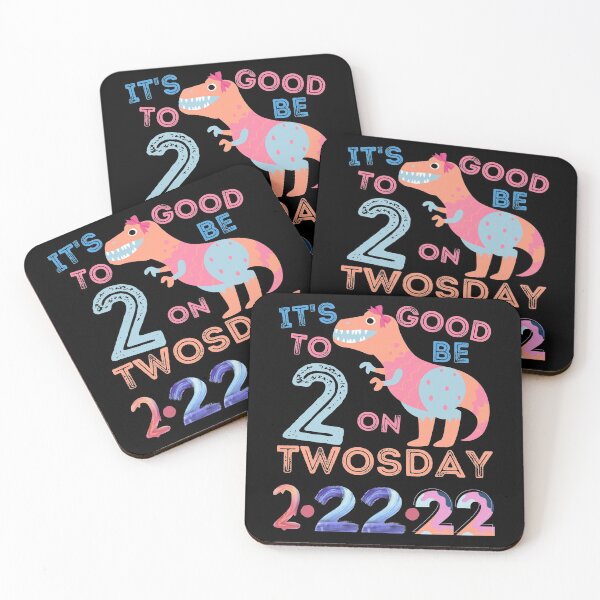 Item preview, TWOSDAY- Its Good To Be 2 On Twosday, Tuesday February 22, 2022 Girl Dinosaur/2 Year Birthday designed and sold by Designs By YL.