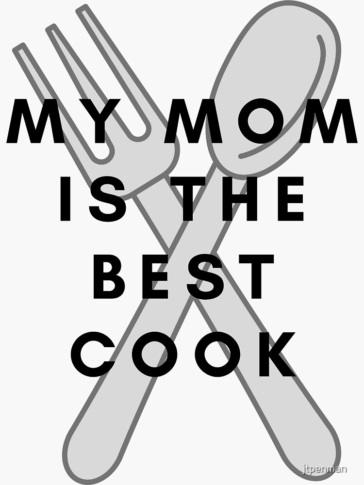 mom-best-cook-sticker-for-sale-by-jtpenman-redbubble