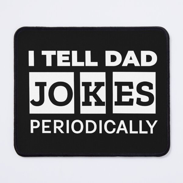 Item preview, I Tell Dad Jokes Periodically Classic designed and sold by clothstudios.