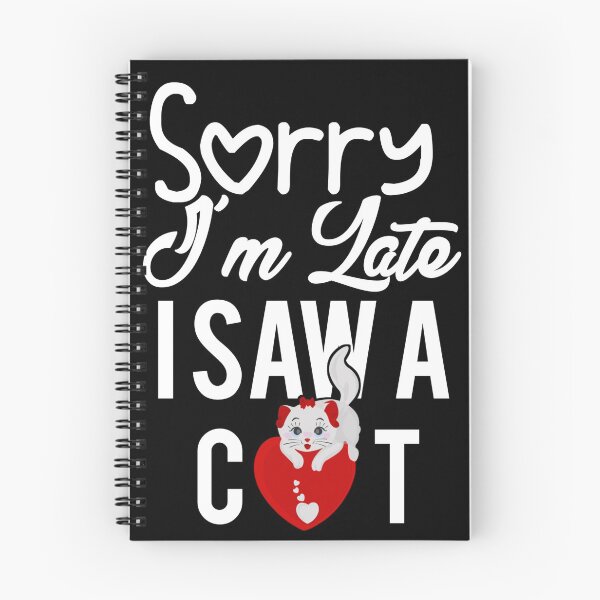Item preview,  Sorry I’m Late I Saw A Cat Funny Gift For Cat Lover  designed and sold by Tema EL.