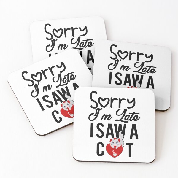 Item preview, Sorry I’m Late I Saw A Cat Funny Gift For Cat Lover  designed and sold by Tema EL.