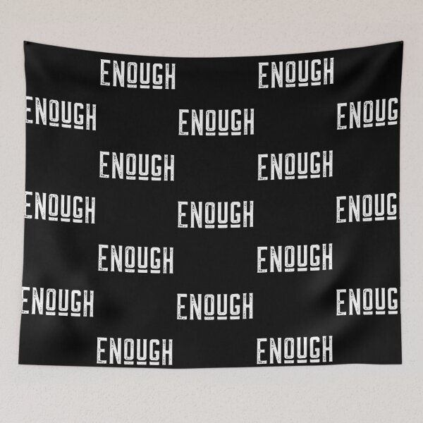 Item preview, Enough designed and sold by LadySaltwater.
