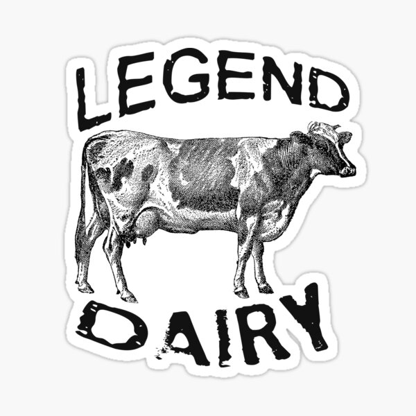 Legend Dairy for Farmers, Ranchers and Dairy Cattle Farms Sticker