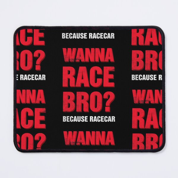 Item preview, Wanna Race Bro? designed and sold by melvtec.