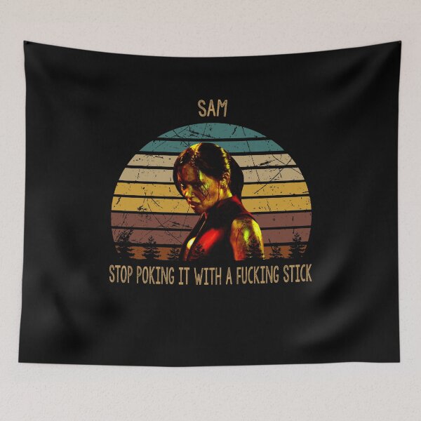 Item preview, Sam stop poking it with a fucking stick poster designed and sold by MaBarbosa1317.