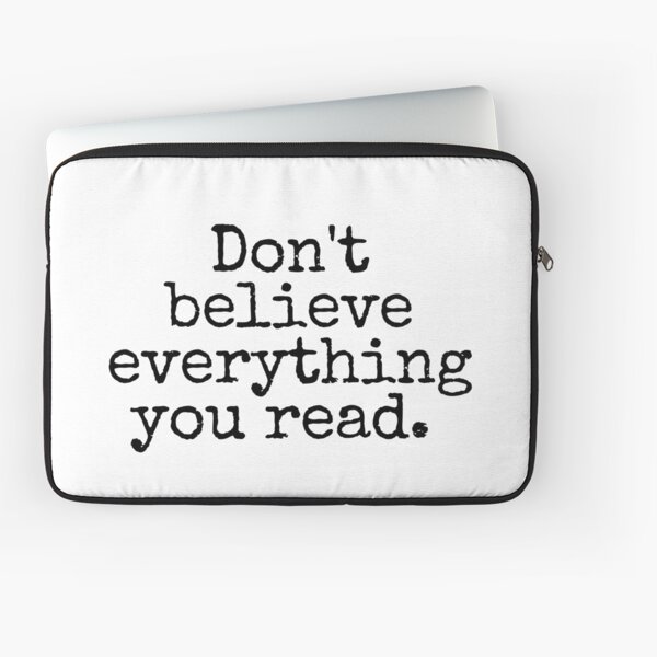 Item preview, Don't believe everything you read designed and sold by JadeKaz.