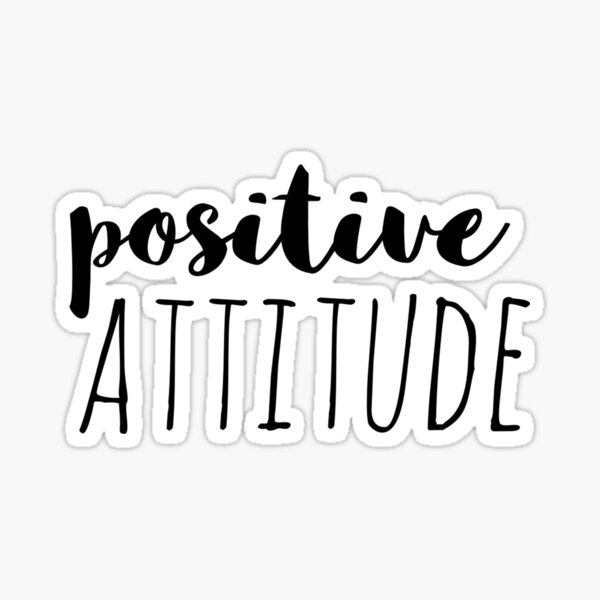 Positive attitude | Affirmation Sticker