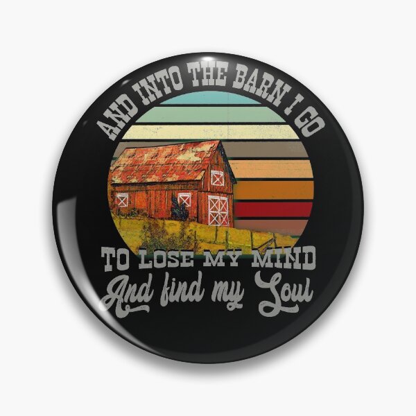 Item preview, And Into the Barn I Go to Lose My Mind and Find My Soul designed and sold by checkertonetees.