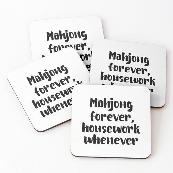 Item preview, Mahjong Forever Housework Whenever Mahjong Lover Quote designed and sold by allysmar.