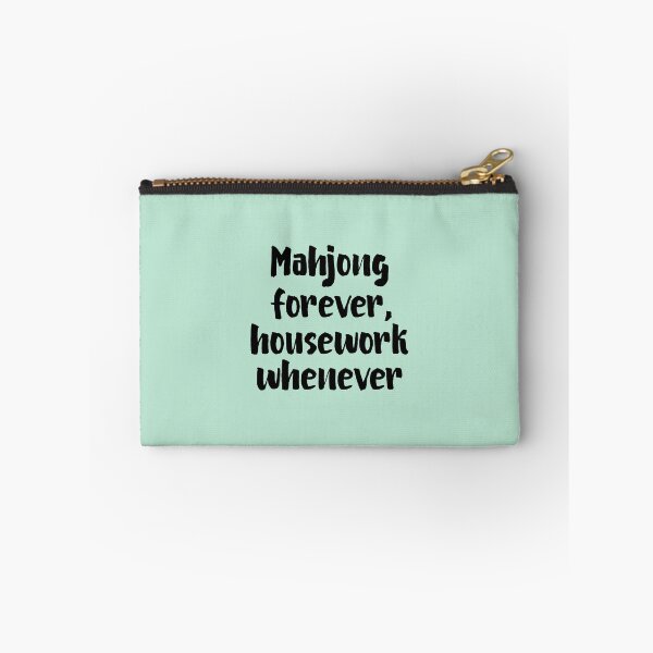 Item preview, Mahjong Forever Housework Whenever Mahjong Lover Quote designed and sold by allysmar.