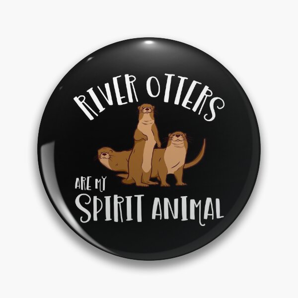 Item preview, River Otters Are My Spirit Animal Lover Gift River Otter Gear designed and sold by DynamicDesign.