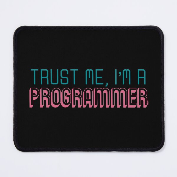 Item preview, Trust Me I'm a Programmer designed and sold by HanaMariDesigns.
