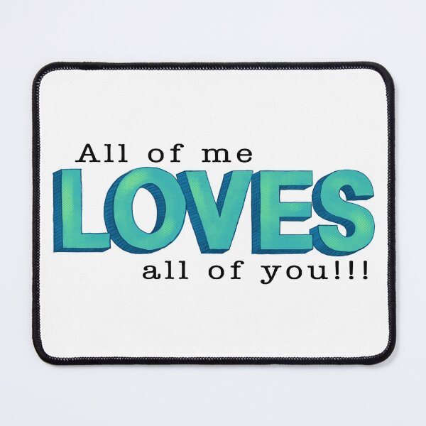 Item preview, All of me loves all of you!!! designed and sold by Lillieoandco.