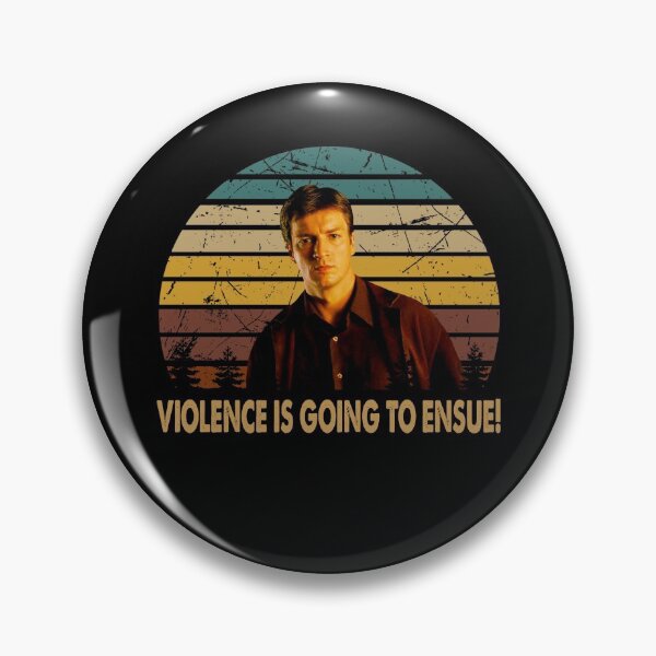 Item preview, Violence is going to ensue Malcolm Reynolds space film designed and sold by GabCunha5210.