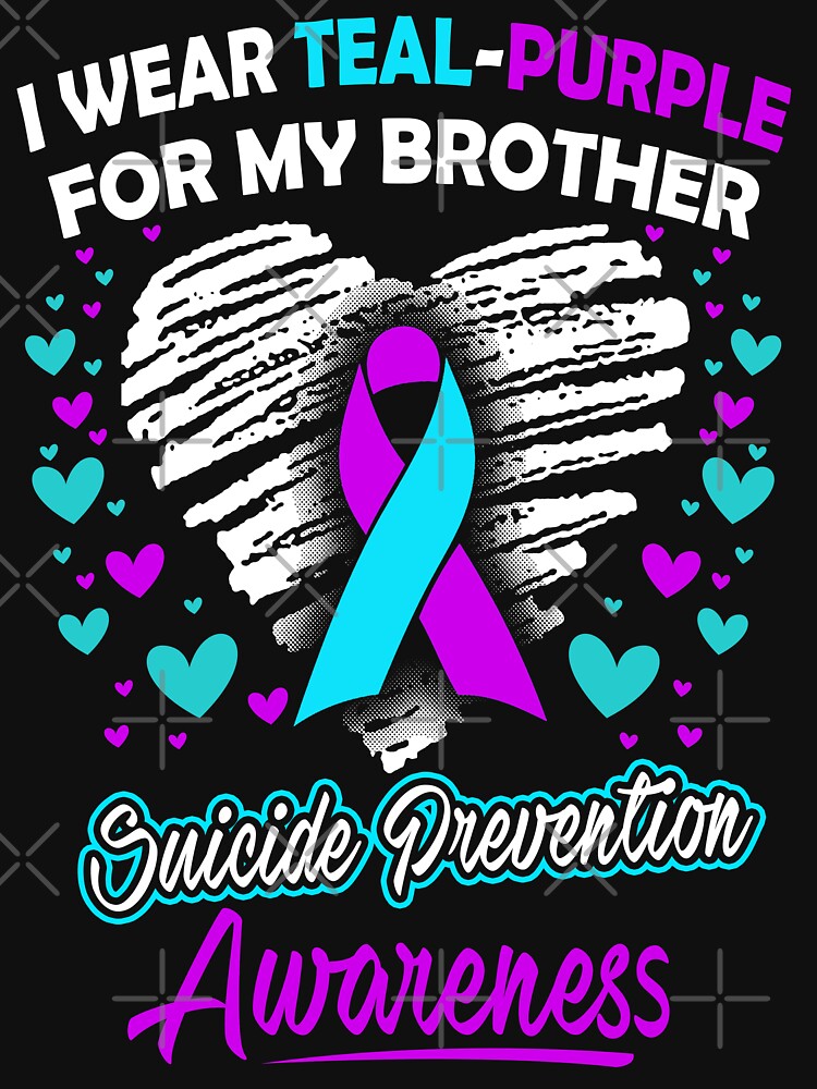 I Wear Teal Purple For My Brother I Wear Teal Purple For My Brother