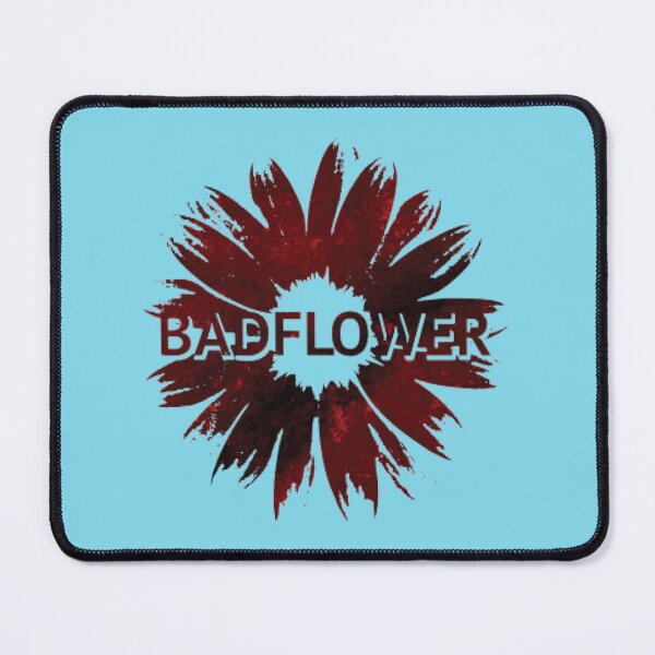 Item preview, Badflower                designed and sold by ImpressionzNHS.