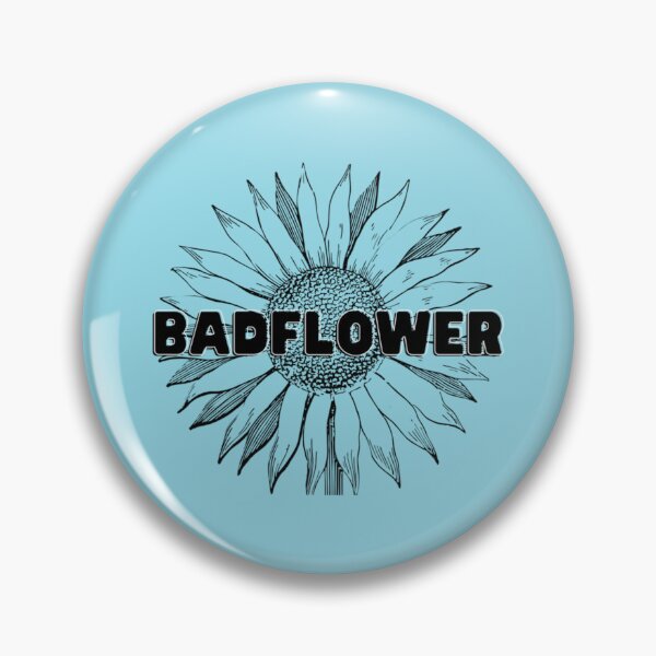Item preview, Badflower                    designed and sold by ImpressionzNHS.