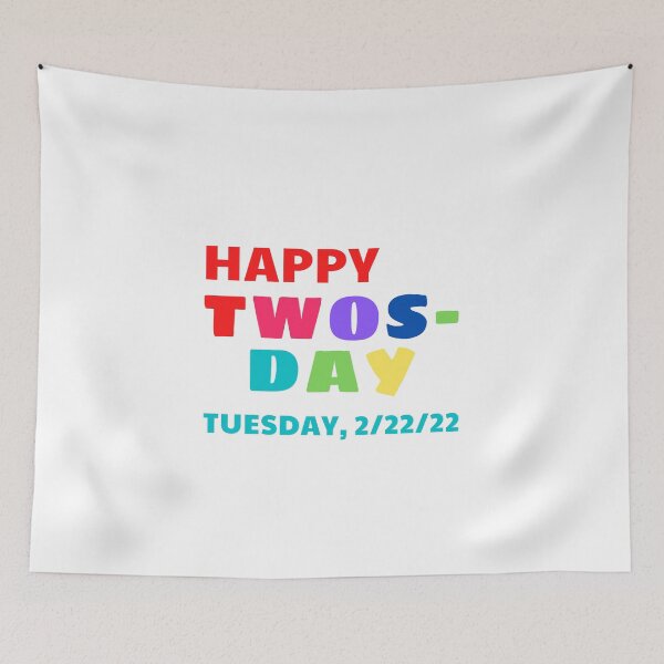 Item preview, Happy Twosday, Tuesday, 2/22/22 designed and sold by JanesCreations.