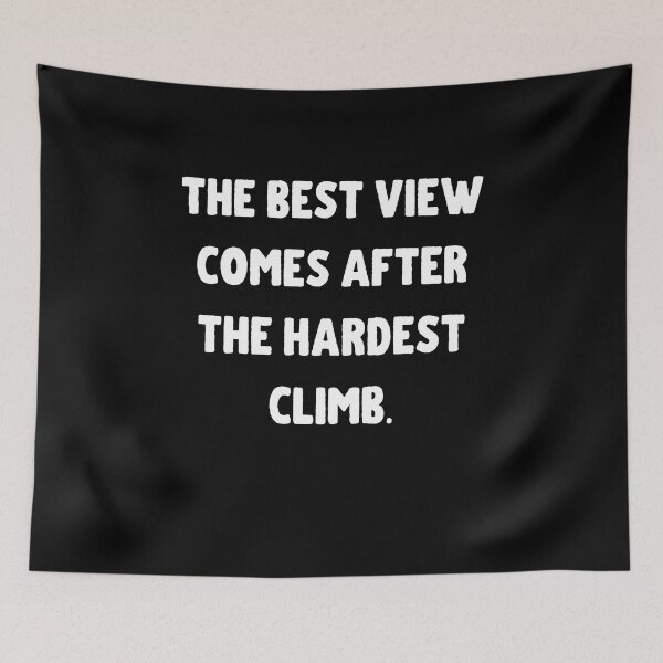 Item preview, The Best View Comes After The Hardest Climb designed and sold by Crafty-Mornings.