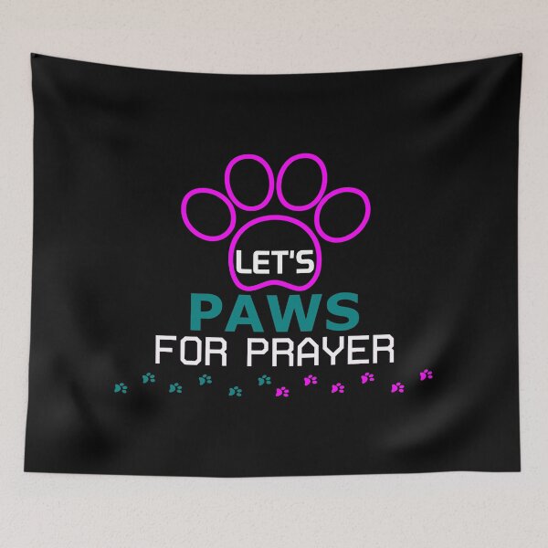 Item preview, LETS PAWS FOR PRAYER #2 designed and sold by BuyAndWear.