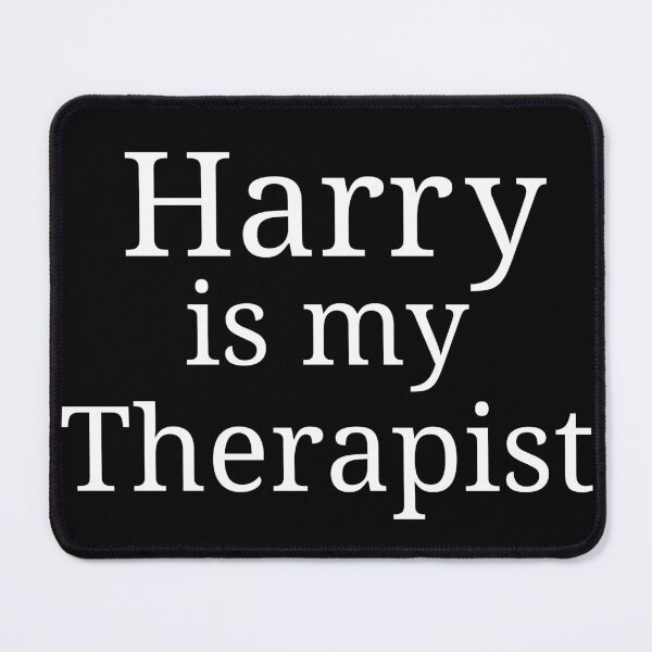 Item preview, Harry Is My Therapist designed and sold by S-JDesigns.
