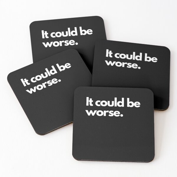 Item preview, It Could Be Worse designed and sold by Crafty-Mornings.