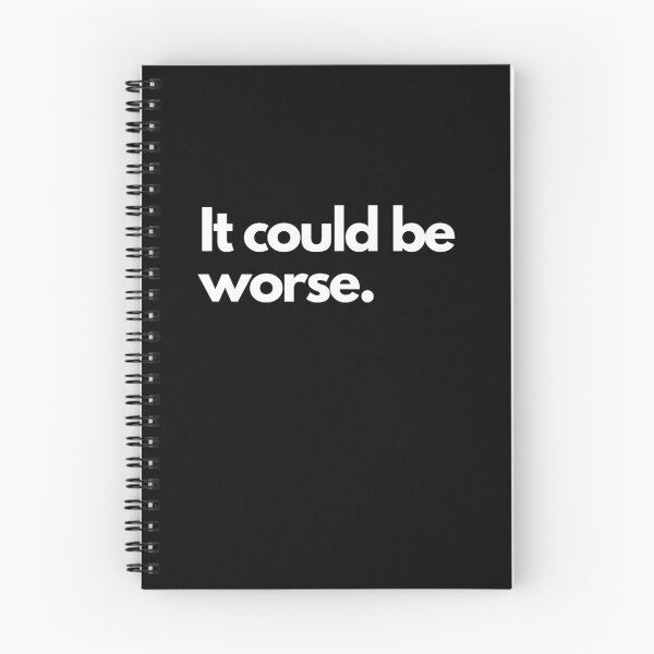 Item preview, It Could Be Worse designed and sold by Crafty-Mornings.