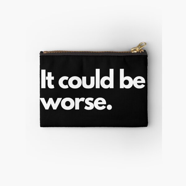 Item preview, It Could Be Worse designed and sold by Crafty-Mornings.