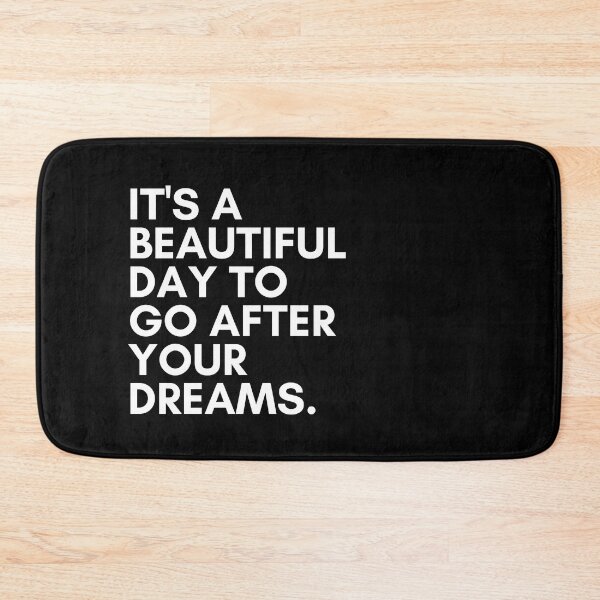 Item preview, It's a Beautiful Day to Go After Your Dreams designed and sold by Crafty-Mornings.