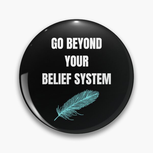 Item preview, Go Beyond Your Belief System Inspirational designed and sold by AuthenticJPN.